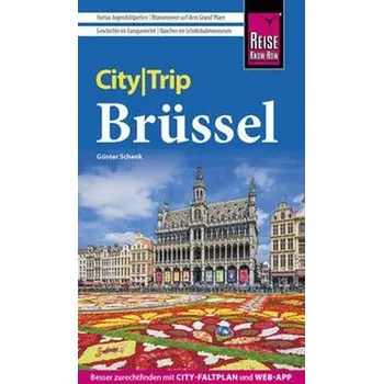 Cestování Reise Know-How CityTrip Brüssel - Schenk, Günter [DE] (2023, Brožovaná, Reise Know-How Rump GmbH)