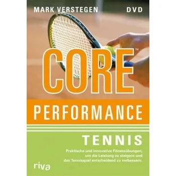 Core Performance Tennis, 1 DVD - Verstegen, Mark