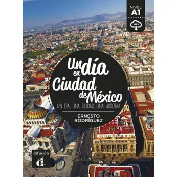 Un día en Ciudad de México