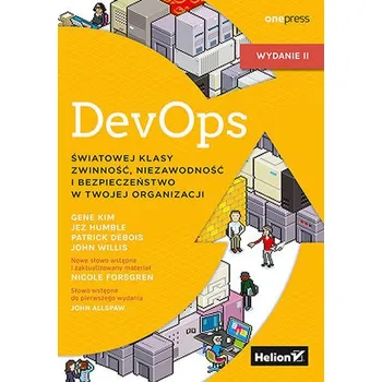 DevOps. Światowej klasy zwinność, niezawodność i bezpieczeństwo w Twojej organizacji wyd. 2 - Kim, Gene