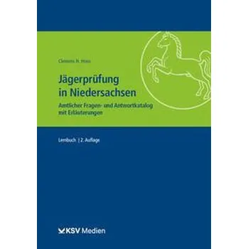 Jägerprüfung in Niedersachsen - Hons, Clemens H [DE] (2023, Brožovaná, Kommunal-u.Schul-Verlag)