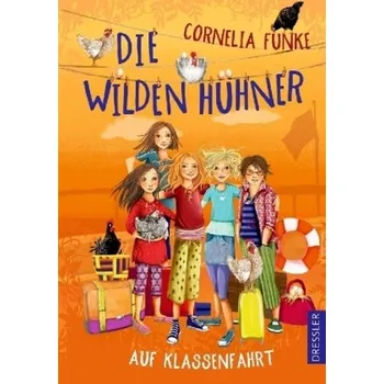 Pohádka Die Wilden Hühner auf Klassenfahrt - Funke, Cornelia