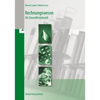 Cizojazyčná kniha Rechnungswesen für Gesundheitsberufe - Wessel, Bernhard