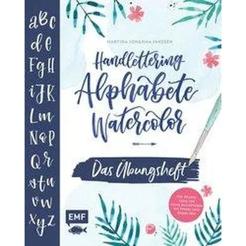 Encyklopedie Handlettering Alphabete Watercolor -Das Übungsheft - Janssen, Martina Johanna