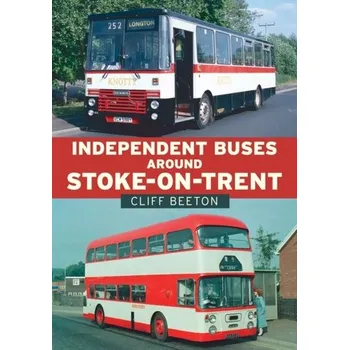 Cestování Independent Buses Around Stoke-on-Trent - Beeton, Cliff