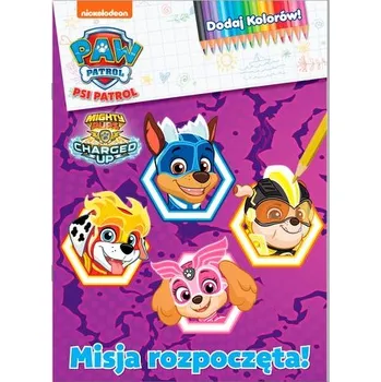 První čtění Misja rozpoczęta. Psi Patrol. Dodaj kolorów - praca zbiorowa