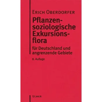 Příroda Pflanzensoziologische Exkursionsflora für Deutschland und angrenzende Gebiete - Oberdorfer, Erich
