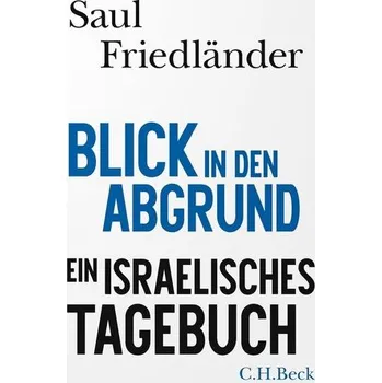 Blick in den Abgrund - Friedländer, Saul