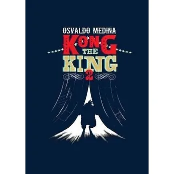 Komiks pro dospělé Kong the King 2 - Medina Osvaldo
