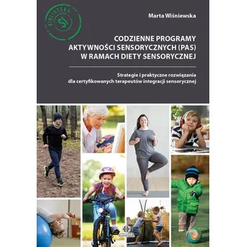 Cizojazyčná kniha Codzienne programy aktywności sensorycznych (PAS) w ramach diety sensorycznej - Wiśniewska Marta