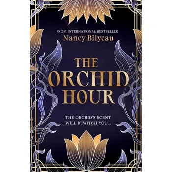The Orchid Hour - Nancy Bilyeau