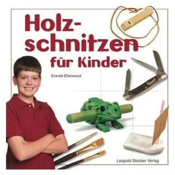 Holzschnitzen für Kinder - Ellenwood, Everett