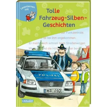 První čtění LESEMAUS zum Lesenlernen Sammelbände: Tolle Fahrzeug-Silben-Geschichten