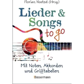 Lieder & Songs to go, Gitarre - Noetzel, Florian