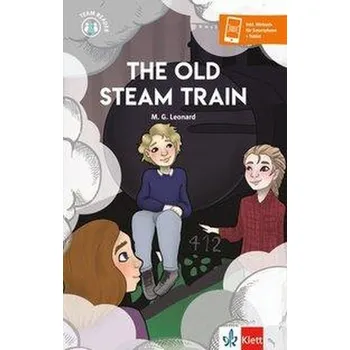 The Old Steam Train - Leonard, M. G.