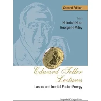 Edward Teller Lectures: Lasers And Inertial Fusion Energy