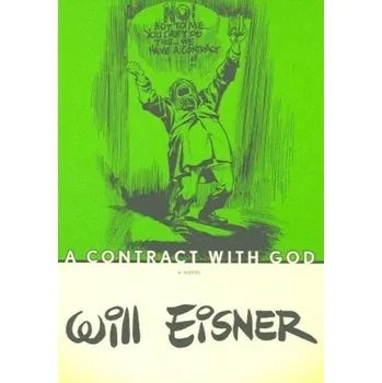 Komiks pro dospělé A Contract with God. Ein Vertrag mit Gott, englische Ausgabe - Eisner, Will