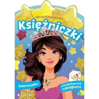 První čtění Brokatowa magia. Księżniczki. Alicja - praca zbiorowa