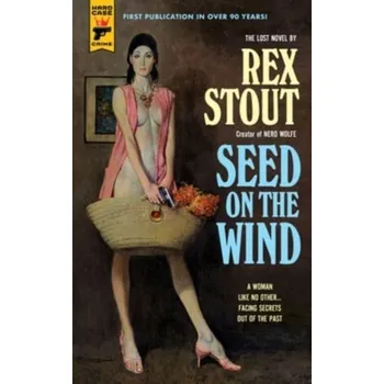 Seed On The Wind - Rex Stout