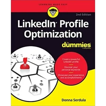 LinkedIn Profile Optimization For Dummies - Serdula, Donna [EN] (2020, Brožovaná, John Wiley & Sons Inc)