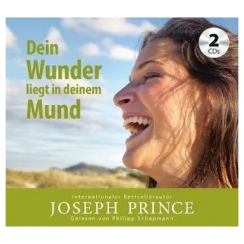 Dein Wunder liegt in deinem Mund, 1 Audio-CD - Prince, Joseph