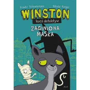 Winston - koci detektyw. Zaginiona maska - Frauke Scheunemann