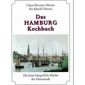Das Hamburg Kochbuch - Dörner, Claus S.