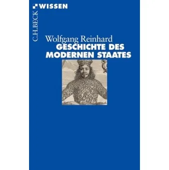 Geschichte des modernen Staates - Reinhard, Wolfgang