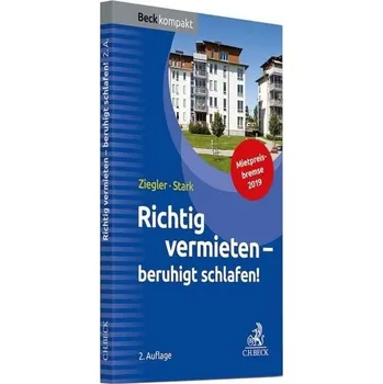 Richtig vermieten - beruhigt schlafen! - Ziegler, Helge