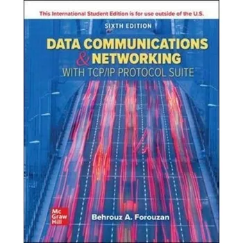 Technika Data Communications and Networking with TCP/IP Protocol Suite ISE - Forouzan, Behrouz A.