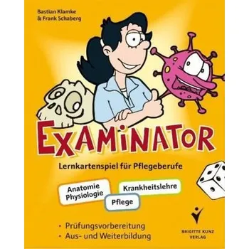 Examinator, Lernkartenspiel für Pflegeberufe - Klamke, Bastian