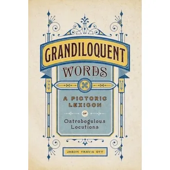Anglický jazyk Grandiloquent Words - Ott, Jason Travis