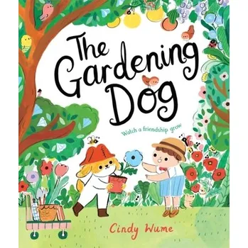 První čtění The Gardening Dog - Wume, Cindy