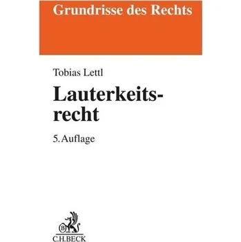 Lauterkeitsrecht - Lettl, Tobias [DE] (2022, Brožovaná, Beck C. H.)