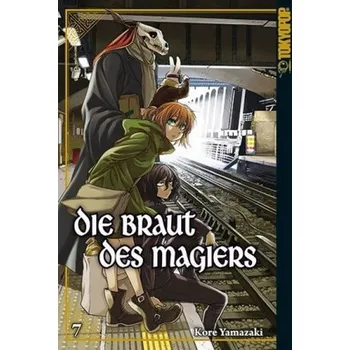 Die Braut des Magiers. Bd.7 - Yamazaki, Kore