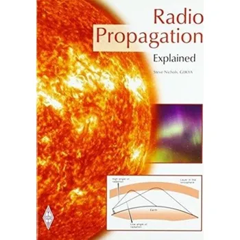 Technika Radio Propagation Explained - Nichols, Steve