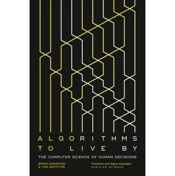 Učebnice Algorithms To Live By - Christian, Brian [DE] (2017, Brožovaná, HarperCollins Publishers)