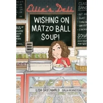 Kniha Ellie's Deli: Wishing on Matzo Ball Soup! - Greenwald, Lisa