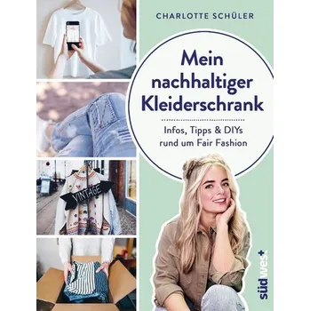 Mein nachhaltiger Kleiderschrank - Schüler, Charlotte
