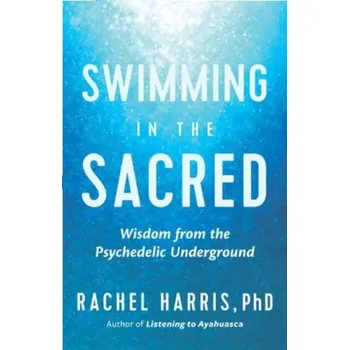 Osobní rozvoj Swimming in the Sacred - Rachel Harris