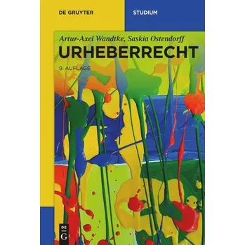 Urheberrecht - Wandtke, Artur-Axel [DE] (2023, Brožovaná, Gruyter, Walter de GmbH)