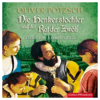 Die Henkerstochter und der Rat der Zwölf, 2 MP3-CDs - Pötzsch, Oliver [DE] (2018, CD-Audio, Hörbuch Hamburg)