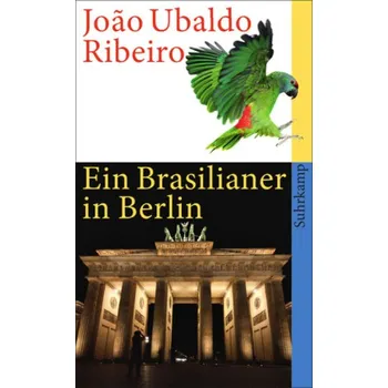 Literární biografie Ein Brasilianer in Berlin - Ribeiro, Joao Ubaldo