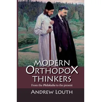 Modern Orthodox Thinkers - Louth, Andrew (Durham University, UK)