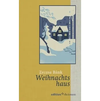 Cizí jazyk Weihnachtshaus - Bánk, Zsuzsa