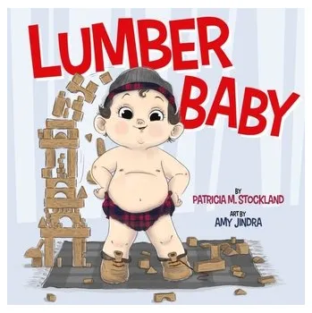 První čtění Lumber Baby - Stockland, Patricia M.; Stockland, Patricia M.