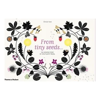 Cizojazyčná kniha From Tiny Seeds - Vast, Emilie