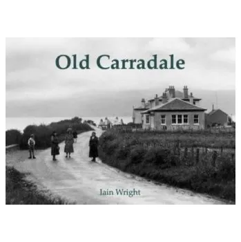 Old Carradale - Wright, Iain Rob