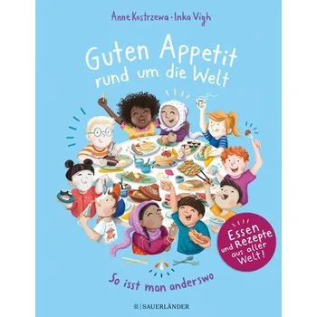Příroda Guten Appetit rund um die Welt - Kostrzewa, Anne
