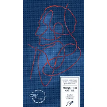 Literární biografie Monsieur Göthé - Boehncke, Heiner [DE] (2018, Vázaná, AB - Die Andere Bibliothek)